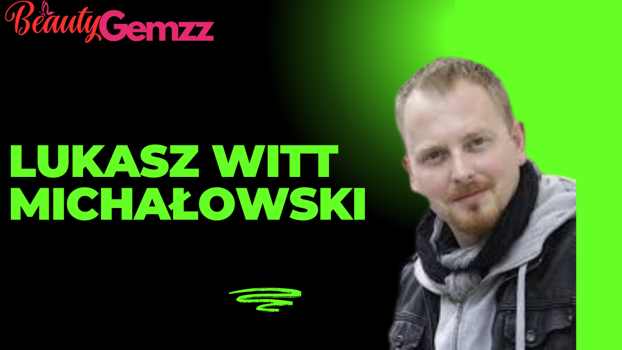 Lukasz Witt-Michałowski